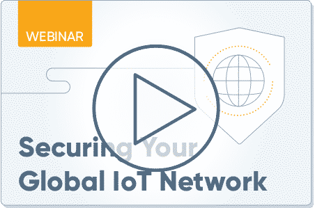 Securing Your Global IoT Network